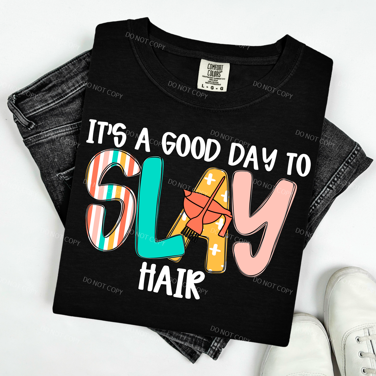 Is A Good Day To Slay Hair