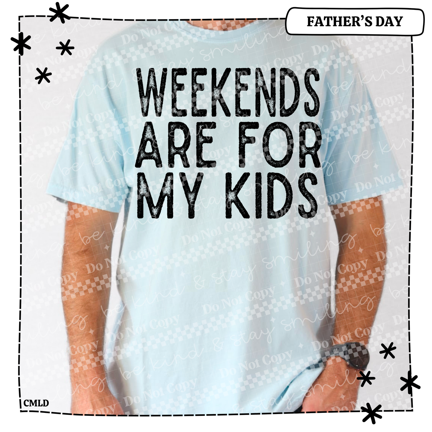 Weekends are for my kids