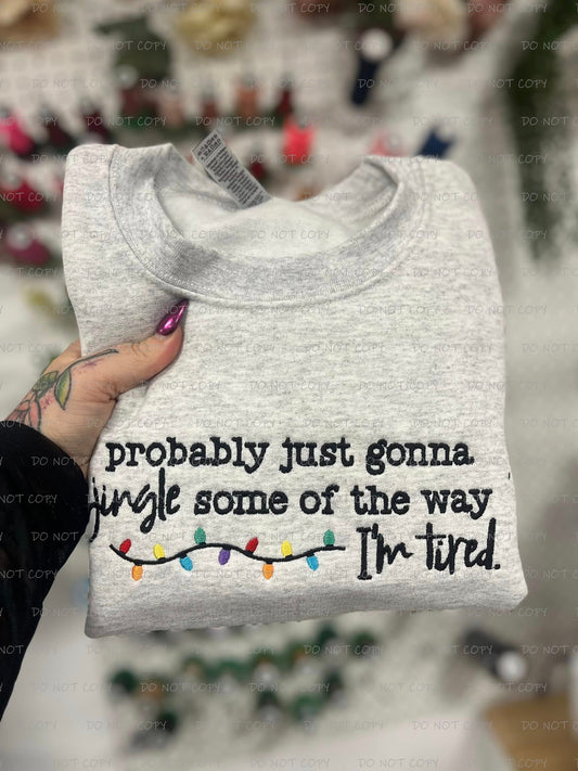 Probably Just Gonna Jingle some of the Way