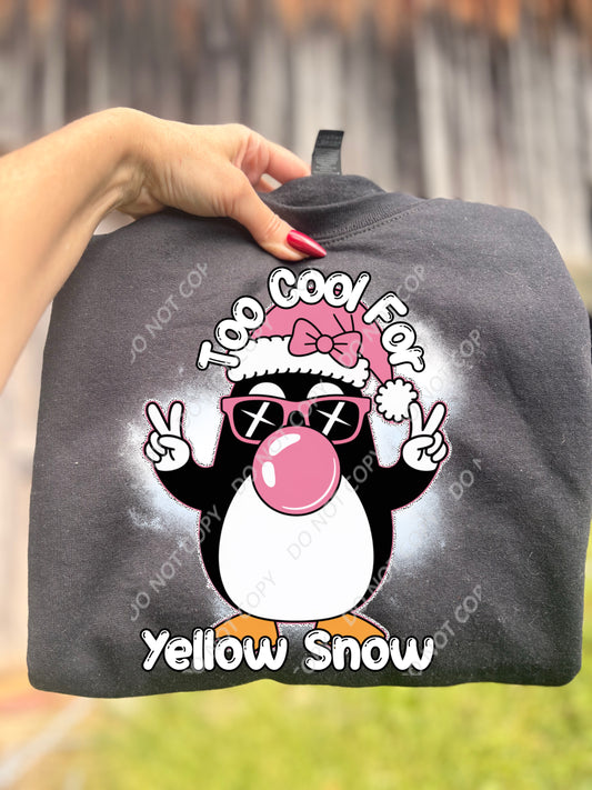 Too Cool For Yellow Snow