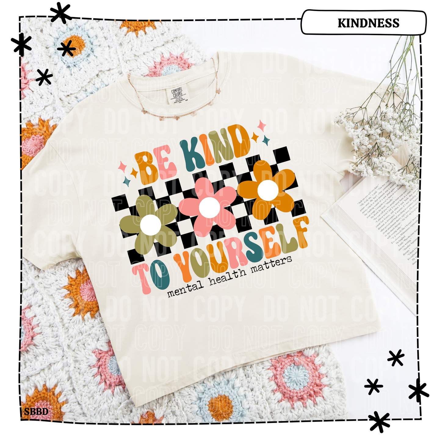 Be Kind to Yourself Mental Health Matters