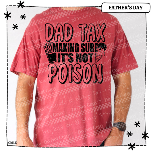 Dad Tax, Making Sure It_s not Poison