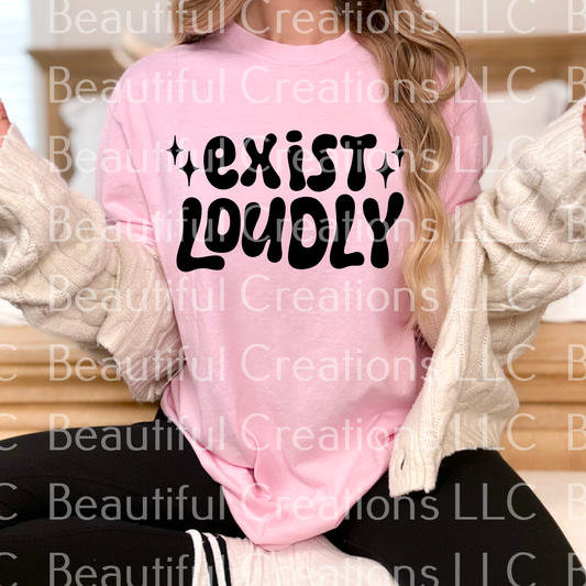 Exist_Loudly