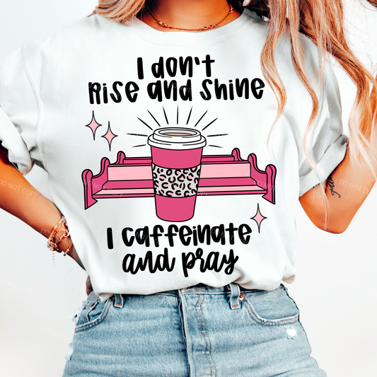 I Don't Rise And Shine