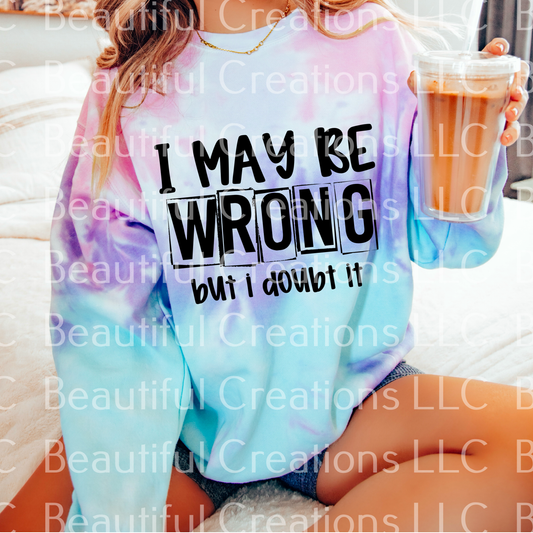 I_May_Be_Wrong