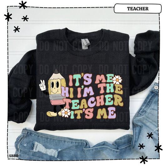 It's me, Hi I'm the Teacher It's Me