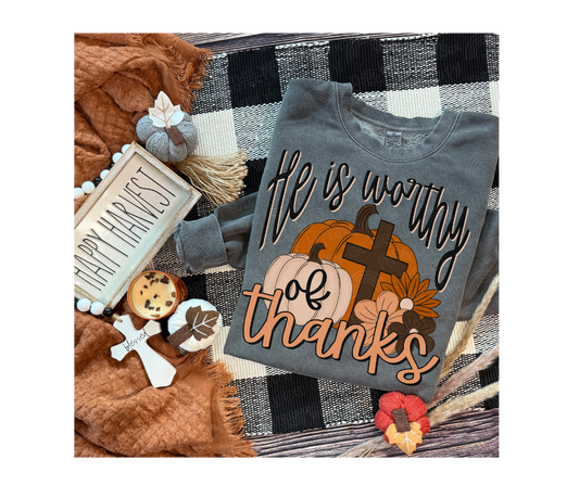 He Is Worthy Of Thanks