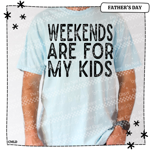 Weekends are for my kids