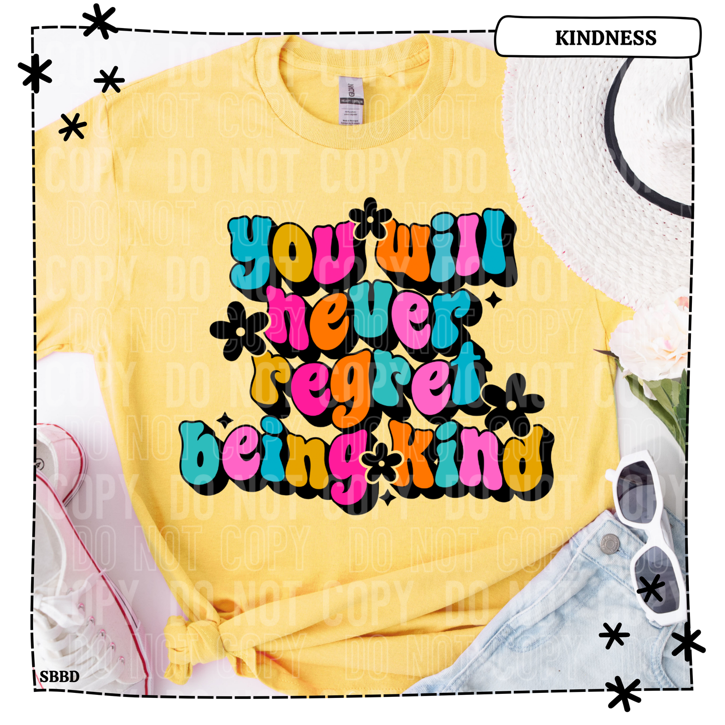 You will never regret being kind